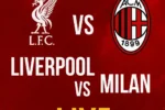 Poster Liverpool vs Milan live 2025 dengan latar merah dramatis
