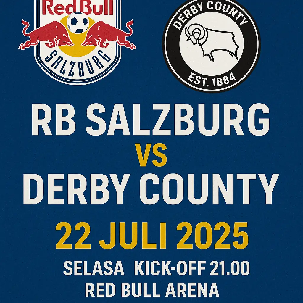 Poster pertandingan RB Salzburg vs Derby County yang menampilkan logo kedua tim, jadwal laga 22 Juli 2025, jam kick-off 21.00, dan lokasi Red Bull Arena.